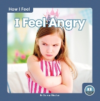 Book Cover for I Feel Angry by Connor Stratton