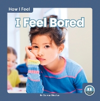 Book Cover for I Feel Bored by Connor Stratton