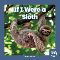 Book Cover for If I Were a Sloth by Meg Gaertner