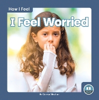 Book Cover for I Feel Worried by Connor Stratton