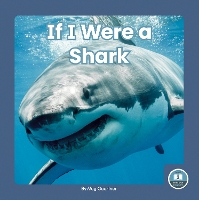 Book Cover for If I Were a Shark by Meg Gaertner