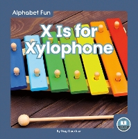 Book Cover for X Is for Xylophone by Meg Gaertner