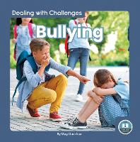 Book Cover for Dealing with Challenges: Bullying by Meg Gaertner