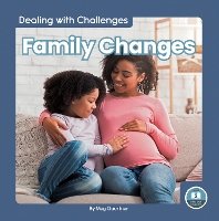 Book Cover for Dealing with Challenges: Family Changes by Meg Gaertner