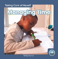 Book Cover for Taking Care of Myself: Managing Time by Meg Gaertner