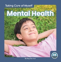 Book Cover for Taking Care of Myself: Mental Health by Meg Gaertner