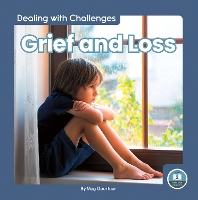 Book Cover for Dealing with Challenges: Grief and Loss by Meg Gaertner