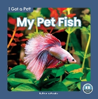Book Cover for My Pet Fish by Brienna Rossiter