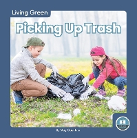 Book Cover for Picking Up Trash by Meg Gaertner