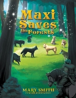 Book Cover for Maxi Saves the Forests by Mary Smith