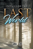 Book Cover for Details of the Last World by MS B