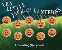 Book Cover for Ten Little Jack-O-Lanterns by Robert Dunn