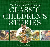 Book Cover for The Illustrated Treasury of Classic Children's Stories by Charles Santore