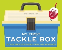 Book Cover for My First Tackle Box (With Fishing Rod, Lures, Hooks, Line, and More!) by B. Master Caster