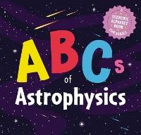 Book Cover for ABCs of Astrophysics by Applesauce Press