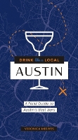 Book Cover for Drink Like a Local: Austin by Veronica Meewes