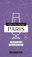 Book Cover for Drink Like a Local: Paris by Forest Collins