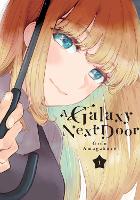 Book Cover for A Galaxy Next Door 1 by Gido Amagakure