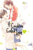 Book Cover for A Condition Called Love 6 by Megumi Morino