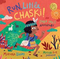 Book Cover for Run, Little Chaski! by Mariana Llanos