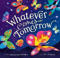 Book Cover for Whatever Comes Tomorrow by Rebecca Gardyn Levington