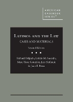 Book Cover for Latinos and the Law by Richard Delgado, Leticia M. Saucedo, Marc-Tizoc González, Jean Stefancic