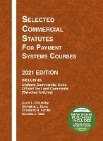 Book Cover for Selected Commercial Statutes for Payment Systems Courses, 2021 Edition by Carol L. Chomsky, Christina L. Kunz, Elizabeth R. Schiltz, Charles J. Tabb