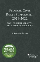 Book Cover for Federal Civil Rules Supplement, 2021-2022, For Use with All Civil Procedure Casebooks by A. Benjamin Spencer