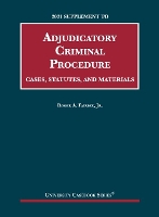 Book Cover for Adjudicatory Criminal Procedure, Cases, Statutes, and Materials, 2021 Supplement by Roger A. Fairfax Jr.