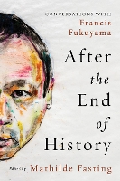 Book Cover for After the End of History by Francis Fukuyama