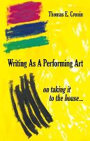 Book Cover for Writing as a Performing Art by Thomas E Cronin