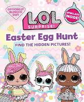 Book Cover for L.O.L. Surprise! Easter Egg Hunt by Insight Editions