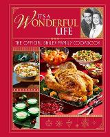 Book Cover for It's a Wonderful Life: The Official Bailey Family Cookbook by Insight Editions