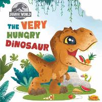 Book Cover for Jurassic World: The Very Hungry Dinosaur by Insight Editions