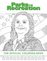 Book Cover for Parks and Recreation: The Official Coloring Book by Insight Editions