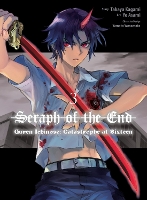 Book Cover for Seraph Of The End: Guren Ichinose: Catastrophe At Sixteen (manga) 3 by Takaya Kagami