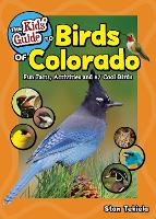 Book Cover for The Kids' Guide to Birds of Colorado by Stan Tekiela