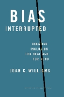 Book Cover for Bias Interrupted by Joan C. Williams