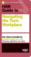 Book Cover for HBR Guide to Navigating the Toxic Workplace by Harvard Business Review