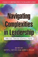 Book Cover for Navigating Complexities in Leadership by Kathy L. Guthrie