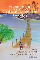 Book Cover for Engaging in Critical Language Studies by John W Schwieter