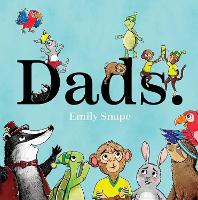 Book Cover for Dads by Emily Snape