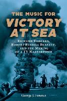 Book Cover for The Music for Victory at Sea by Professor Emeritus George J. (Royalty Account) Ferencz