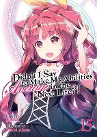 Book Cover for Didn't I Say to Make My Abilities Average in the Next Life?! (Light Novel) Vol. 15 by Funa