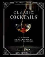 Book Cover for The The Artisanal Kitchen: Classic Cocktails by Nick Mautone