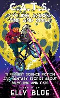 Book Cover for C.a.t.s: Cycling Across Time And Space by Elly Blue