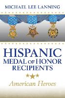 Book Cover for Hispanic Medal of Honor Recipients Volume 168 by Michael Lee Lanning