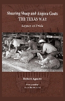 Book Cover for Shearing Sheep and Angora Goats the Texas Way Volume 20 by Robert Aguero, Arnoldo De León