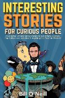 Book Cover for Interesting Stories For Curious People by Bill O'Neill