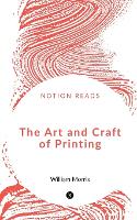 Book Cover for The Art and Craft of Printing by William Morris